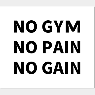 Gym Lover Gift: NO GYM, NO PAIN, NO GAIN Posters and Art